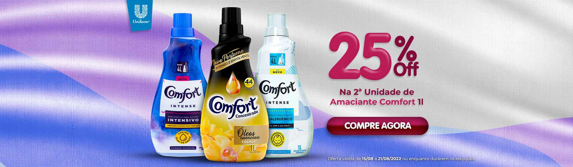 Unilever - 25% na 2ª unidade - Comfort 1L - 15/08 a 21/08